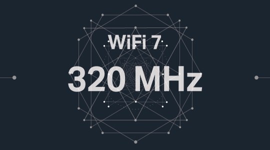 WiFi 7&rsquo;s 320 MHz Channels: Benefits and Who Might Need Them